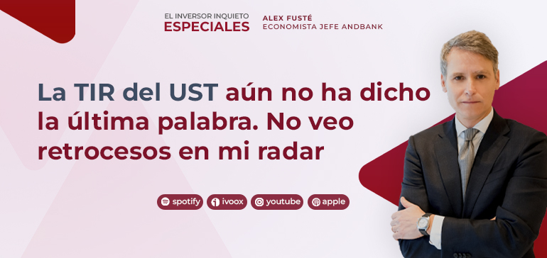 La TIR del UST aún no ha dicho la última palabra. No veo retrocesos en mi radar